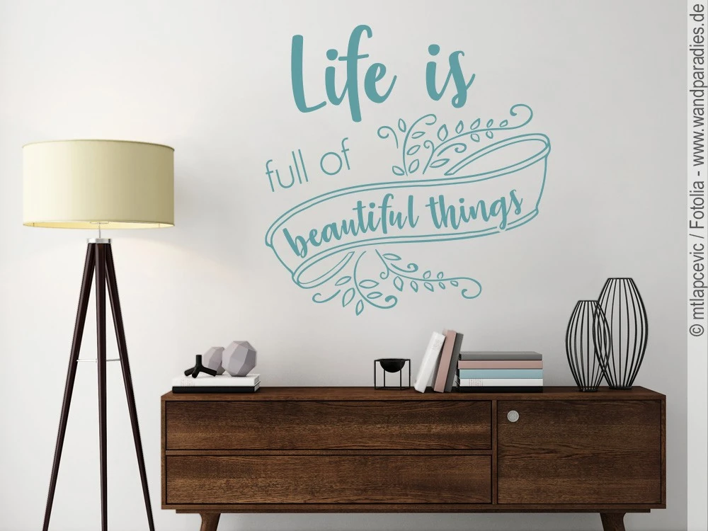 Wandtattoo Spruch Life is full of beautiful things
